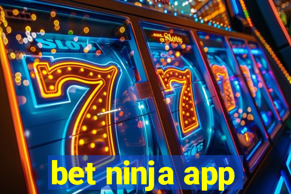 bet ninja app